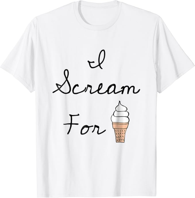 I Scream For Ice Cream Shirt Ice Cream Tees For Women